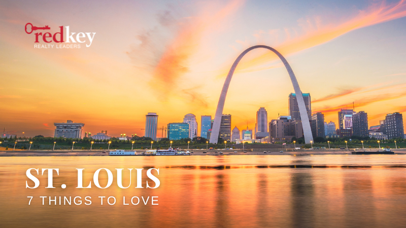 7 Reasons to Love St. Louis - RedKey Realty Leaders